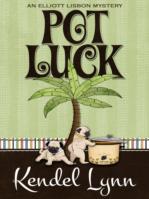 Title details for Pot Luck by Kendel Lynn - Available